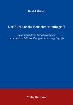 Der Europäische Betriebsstättenbegriff von Mueller,  Daniel