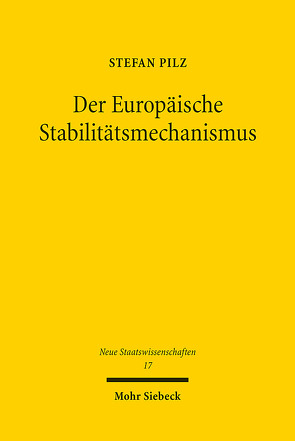 Der Europäische Stabilitätsmechanismus von Pilz,  Stefan