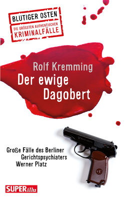 Der ewige Dagobert von Kremming,  Rolf, Platz,  Werner
