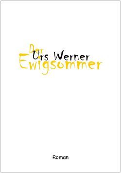 Der Ewigsommer von Werner,  Urs