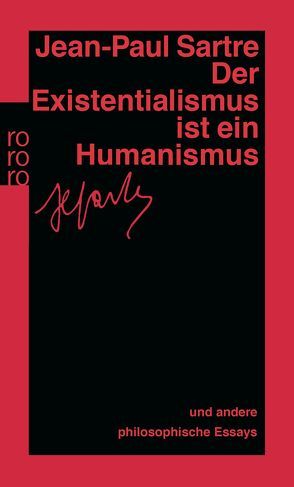 Der Existentialismus ist ein Humanismus von Bökenkamp,  Werner, Brenner,  Hans Georg, Fleischer,  Margot, König,  Traugott, Sartre,  Jean-Paul, Scheel,  Günther, Schöneberg,  Hans, Wroblewsky,  Vincent von