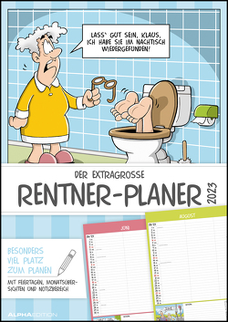 Der extragroße Rentner-Planer 2023 – Bildkalender A3 (29,7×42 cm) – mit witzigen Cartoons, Monatsübersichten und Ferienterminen – Wandkalender
