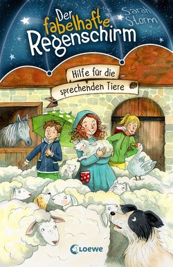 Der fabelhafte Regenschirm (Band 4) – Hilfe für die sprechenden Tiere von Ishida,  Naeko, Margineanu,  Sandra, Storm,  Sarah