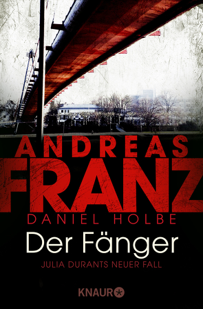 Der Fänger von Franz,  Andreas, Holbe,  Daniel