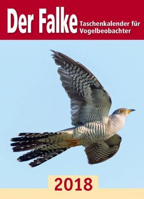 Der Falke-Taschenkalender für Vogelbeobachter 2018 von Redaktion Der Falke