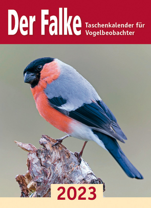 Der Falke-Taschenkalender für Vogelbeobachter 2023 von Redaktion Der Falke