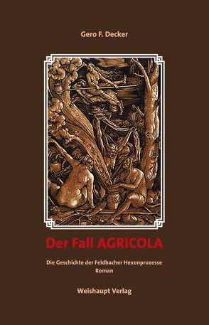 Der Fall AGRICOLA von Decker,  Gero F.