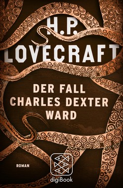 Der Fall Charles Dexter Ward von Fliedner,  Andreas, Lovecraft,  H. P.