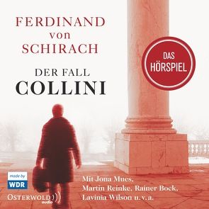 Der Fall Collini von Bock,  Rainer, Mues,  Jona, Pregler,  Wolfgang, Reinke,  Martin, Schareck,  Uwe, u.v.a., von Schirach,  Ferdinand, Wilson,  Lavinia