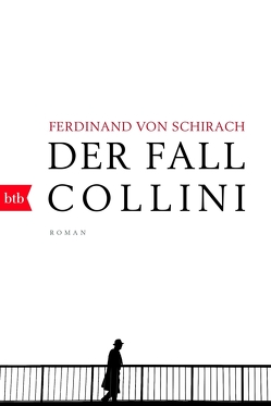 Der Fall Collini von Schirach,  Ferdinand von