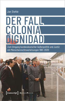 Der Fall Colonia Dignidad von Stehle,  Jan