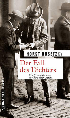 Der Fall des Dichters von Bosetzky,  Horst (-ky)