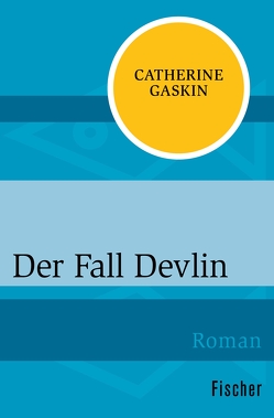 Der Fall Devlin von Gaskin,  Catherine, Krausskopf,  Karin S.
