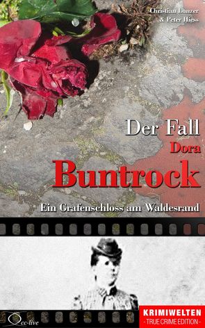 Der Fall Dora Buntrock von Hiess,  Peter, Lunzer,  Christian