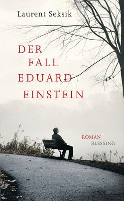 Der Fall Eduard Einstein von Laak,  Hanna van, Seksik,  Laurent