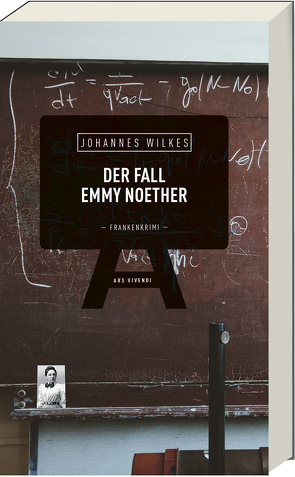 Der Fall Emmy Noether (eBook) von Wilkes,  Johannes