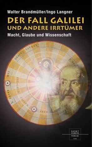 Der Fall Galilei und andere Irrtümer von Brandmüller,  Walter, Langner,  Ingo