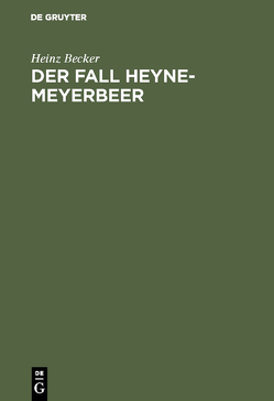 Der Fall Heyne-Meyerbeer von Becker,  Heinz