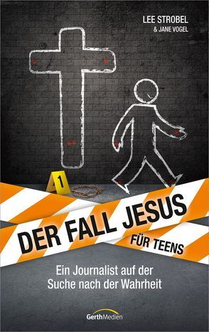 Der Fall Jesus. Für Teens von Strobel,  Lee, Vogel,  Jane