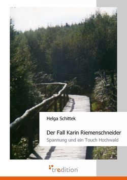 Der Fall Karin Riemenschneider von Schittek,  Helga