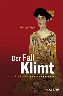 Der Fall Klimt von Rabl,  Christian, Welser,  Rudolf