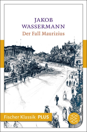 Der Fall Maurizius von Wassermann,  Jakob