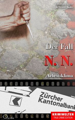 Der Fall N. N. von Kotte,  Henner, Lunzer,  Christian