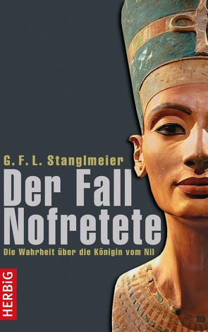 Der Fall Nofretete von Stanglmeier,  G.F.L.