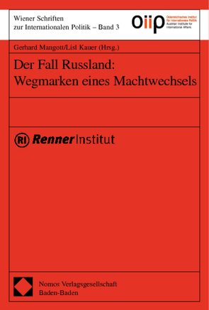 Der Fall Russland: Wegmarken eines Machtwechsels von Kauer,  Lisl, Mangott,  Gerhard