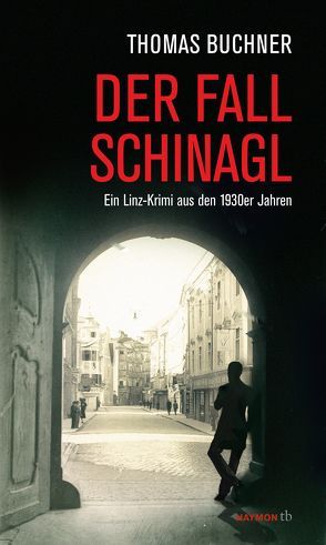 Der Fall Schinagl von Büchner,  Thomas