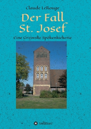 Der Fall St. Josef von LeRouge,  Claude