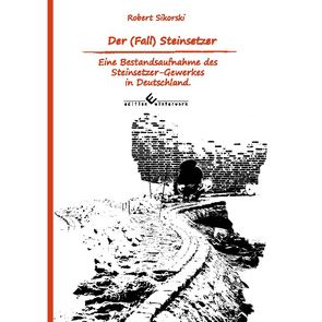 Der Fall Steinsetzer von Sikorski,  Robert