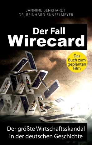 Der Fall Wirecard von Benkhardt,  Jannine, Bunselmeyer,  Dr. Reinhard