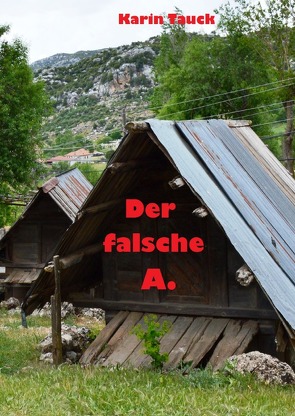 Der falsche A. von Tauck,  Karin