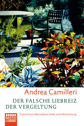 Der falsche Liebreiz der Vergeltung von Bechtolsheim,  Christiane von, Camilleri,  Andrea