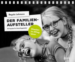 Der Familien-Aufsteller von Lehmann,  Regula
