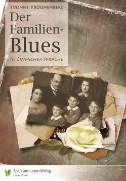 Der Familien-Blues von Kroonenberg,  Yvonne, Spaß am Lesen Verlag GmbH, Stoll,  Bettina
