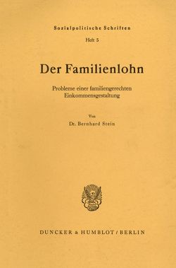 Der Familienlohn. von Stein,  Bernhard