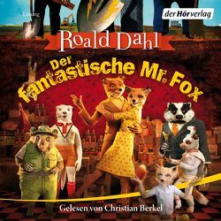 Der fantastische Mr. Fox von Berkel,  Christian, Dahl,  Roald, Schüddekopf,  Charles