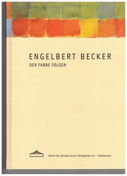 Der Farbe folgen von Becker,  Engelbert