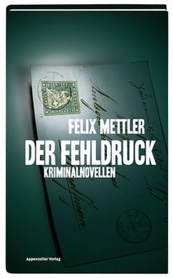 Der Fehldruck von Mettler,  Felix