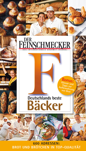 DER FEINSCHMECKER Guide Deutschlands beste Bäcker von Jahreszeiten Verlag