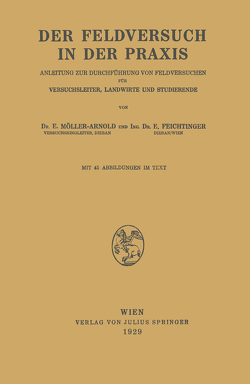 Der Feldversuch in der Praxis von Feichtinger,  E., Möller-Arnold,  E.