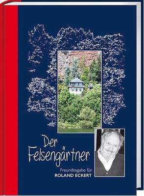 Der Felsengärtner von Behrmann,  Günter, Schürmann,  Eberhard, Willems,  Helmut