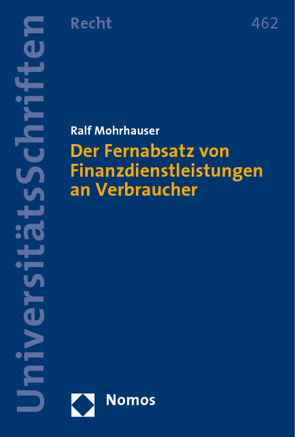 Der Fernabsatz von Finanzdienstleistungen an Verbraucher von Mohrhauser,  Ralf