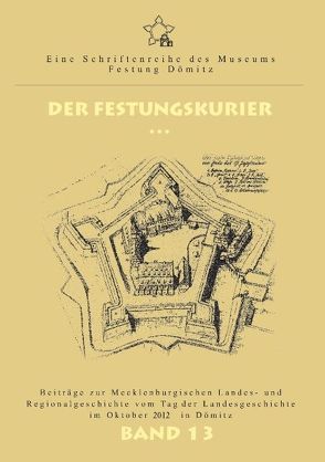 Der Festungskurier Band 13 von Krüger,  Kersten, Münch,  Ernst