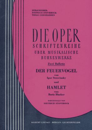 Der Feuervogel und Blacher, B.: Hamlet-Ballet von Blacher,  Boris, Cornelissen,  Thilo, Stoverock,  Dietrich, Strawinsky,  Igor