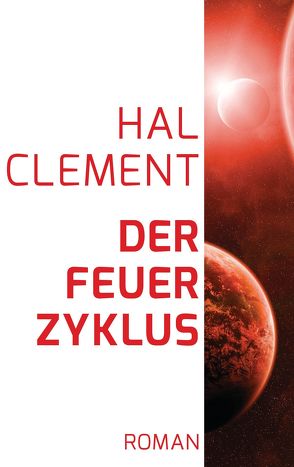 Der Feuerzyklus von Clement,  Hal, Nagel,  Heinz