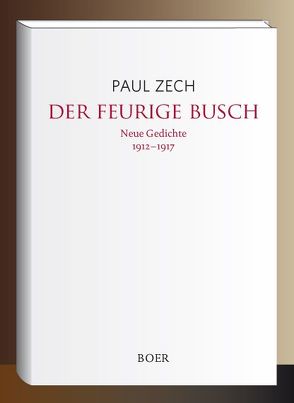 Der feurige Busch von Zech,  Paul