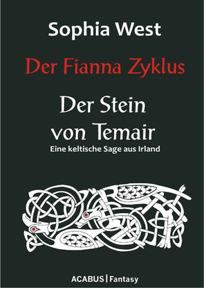 Der Fianna Zyklus: Der Stein von Temair von West,  Sophia